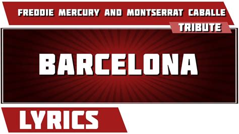 barcelona freddie mercury ft montserrat caballe tribute lyrics youtube