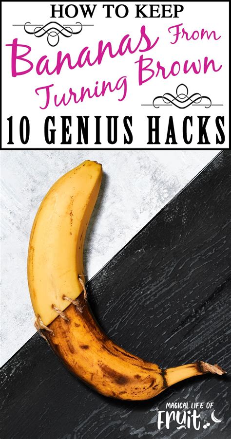 How To Keep Bananas From Turning Brown 10 Genius Hacks Magical Life