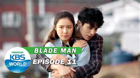 Blade Man Ep 11 [drama Nostalgia Kbs][sub Indo] Kbs Siaran Youtube