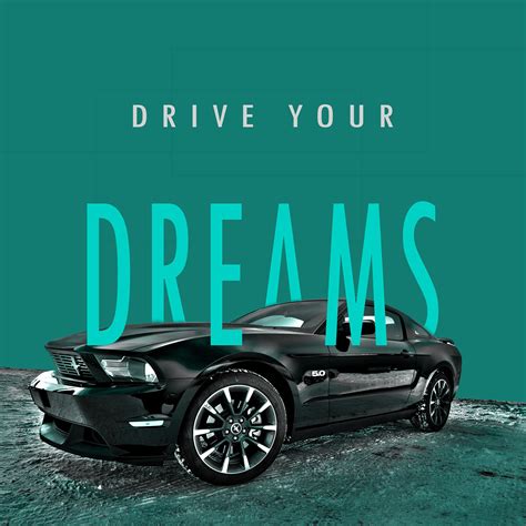 Drive Your Dreams Graphic Design On Behance