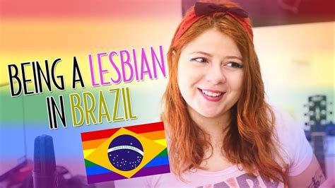 how is the life of a lesbian in brazil youtube