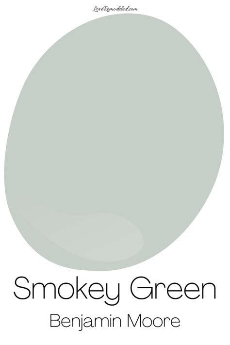 smokey green  benjamin moore paint color love remodeled