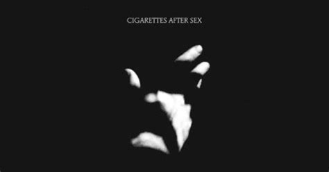 Cigarettes After Sex