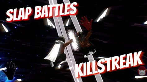 killstreak slap battles roblox