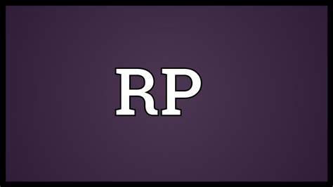 rp meaning youtube