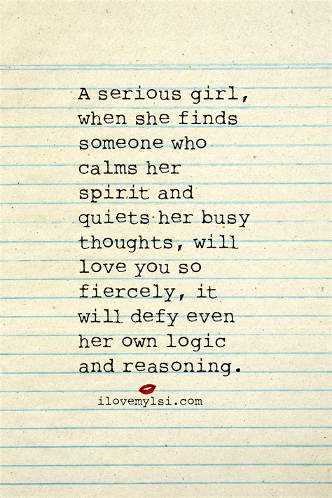 A Serious Girl Will Love You Fiercely I Love My Lsi