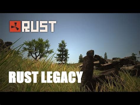 rust legacy    youtube