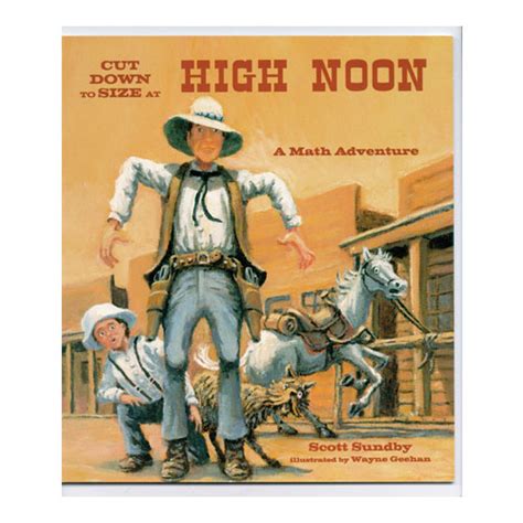 Cut Down To Size At High Noon Math And Literature Eai Education