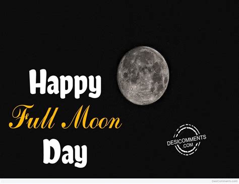 happy full moon day desicommentscom