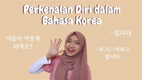 memperkenalkan diri pakai bahasa korea youtube