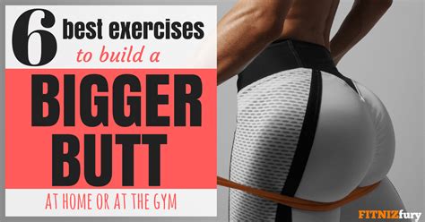 6 best exercises to build a bigger butt at home or at the