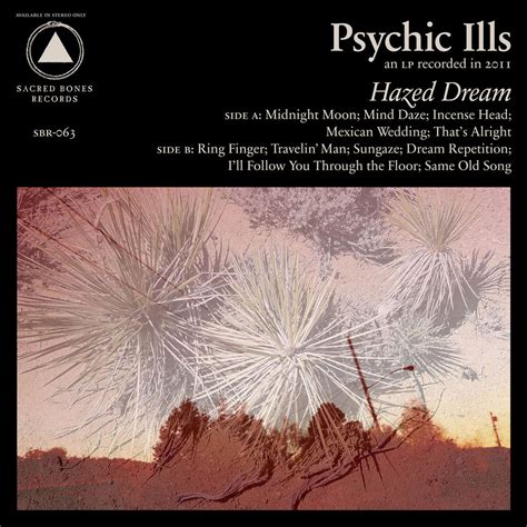 psychic ills hazed dream sacred bones records