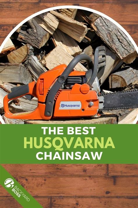 The Top Husqvarna Chainsaw Reviews Chainsaw Reviews Chainsaw Husqvarna