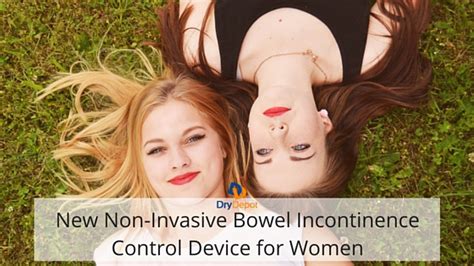 new non invasive bowel incontinence control device for women drydepot