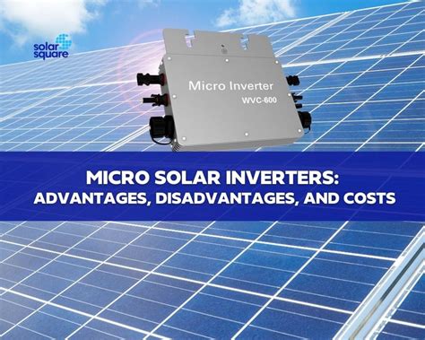 minimicro solar inverters advantages disadvantages cost