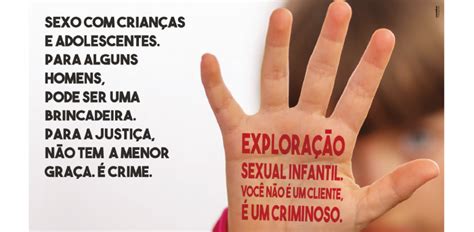 Campanha Contra A Exploração Sexual Infantil Fala Com Homens Propmark