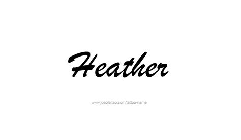 Heather Name Tattoo Designs