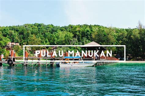 Pengalaman Dan Bajet Ke Pulau Manukan Sabah