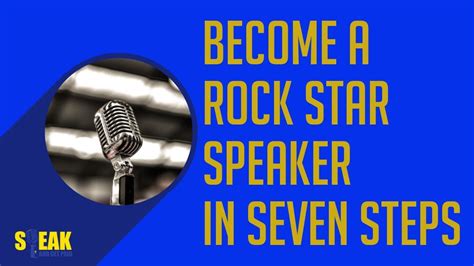 Become Rock Star Speaker In 7 Steps Youtube
