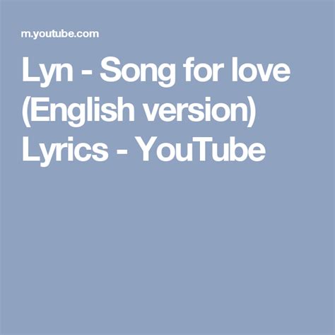 lyn song  love english version lyrics youtube songs lyrics love