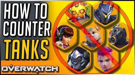 how to counter tank heroes [overwatch guide and tips] youtube