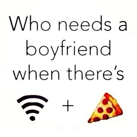pizza and wifi single life tumblr funny best funny pictures
