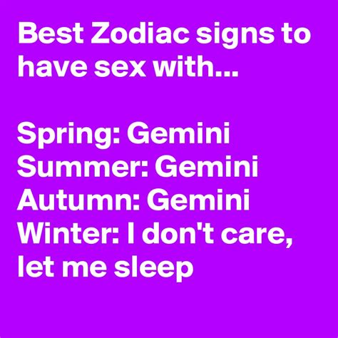 Best Zodiac Signs To Have Sex With Spring Gemini Summer Gemini