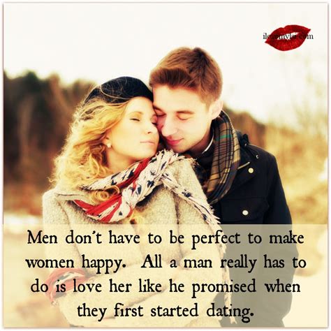 men don t have to be perfect to make women happy i love