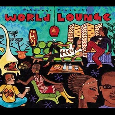 putumayo presents world lounge various artists songs reviews credits allmusic
