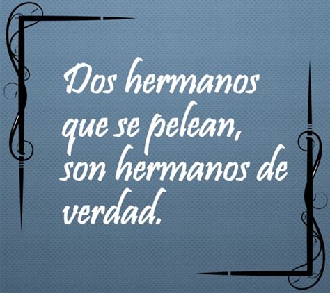 Frases De Hermanos