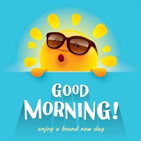 good morning enjoy  brand  day pictures   images  facebook tumblr