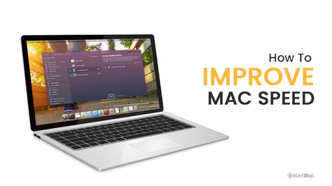 mac speed    improve mac speed  simple ways igetmaccom