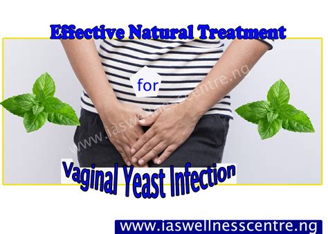 Proven Natural Treatment For Vaginal Yeast Infection In Nigeria I A S