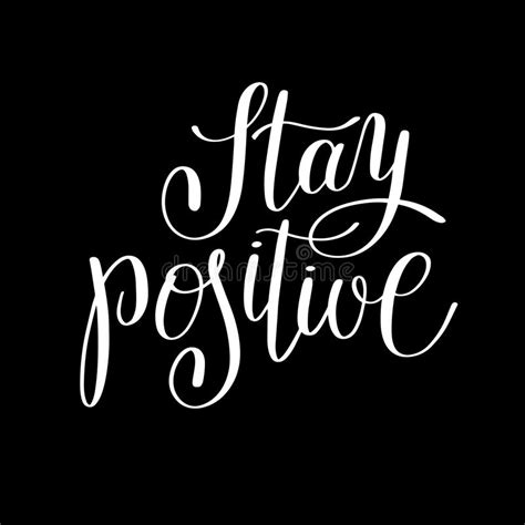 stay positive handwritten lettering positive quote stock vector