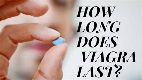 How Long Does Viagra Last Ii Health Tips 2020 Youtube