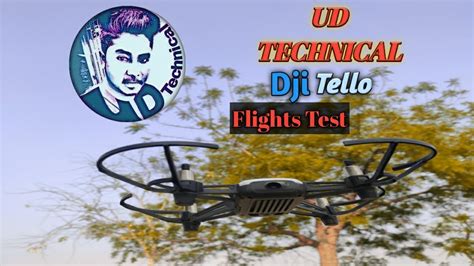 droning  ud technicaldji tello drone reviewflights test youtube
