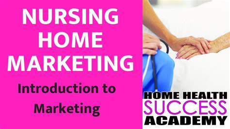 home health marketing  nursing homes intro youtube