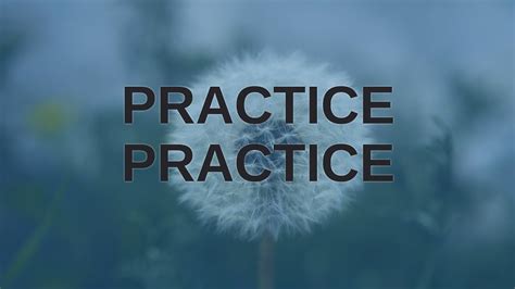 practice  practice youtube