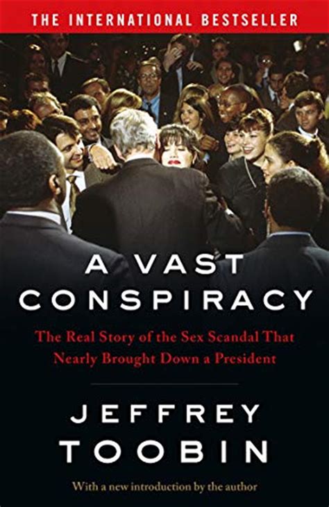 a vast conspiracy the real story of the sex scandal that nearly