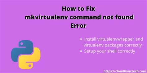 How To Fix Mkvirtualenv Command Not Found Error {update 2023