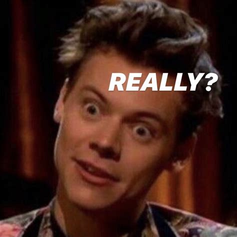 Harry Styles Reaction Pic Harry Styles Funny Harry