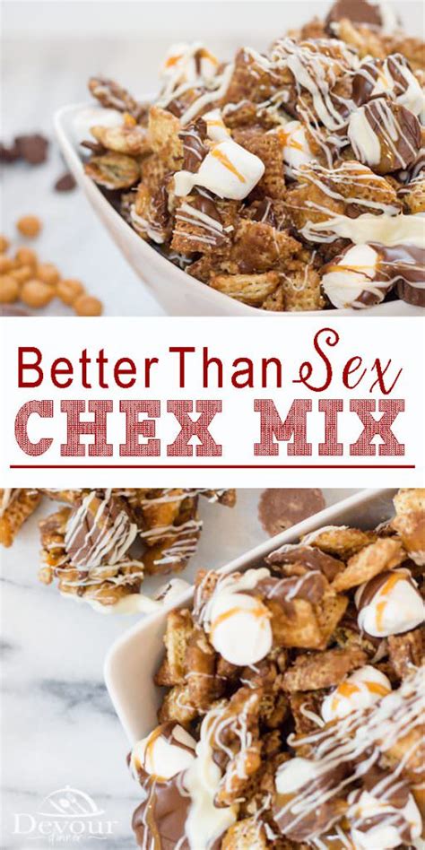 better than sex chex mix devour dinner better than sex chex mix