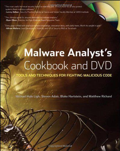 Malware Analysts Cookbook And Dvd Tools And Techniques For Fighting