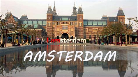 amsterdam  netherlands nederland holland tourism dutch travel video pays bas tourisme