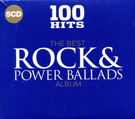 100 hits the best rock and power ballads album 2017 cd discogs