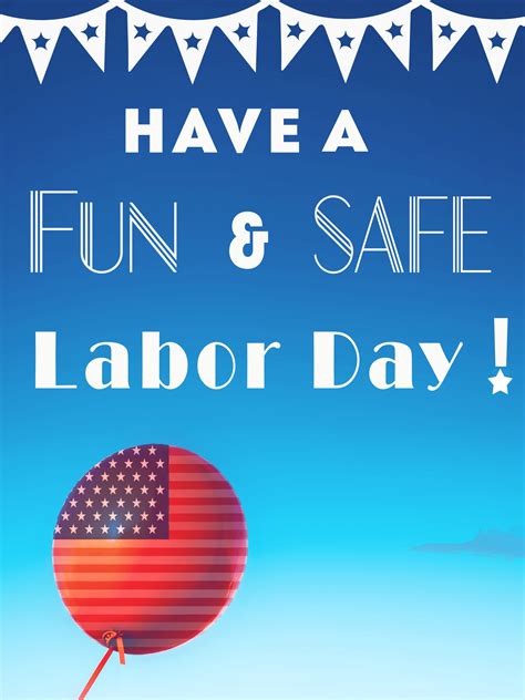 fun safe labor day responsibilityorg