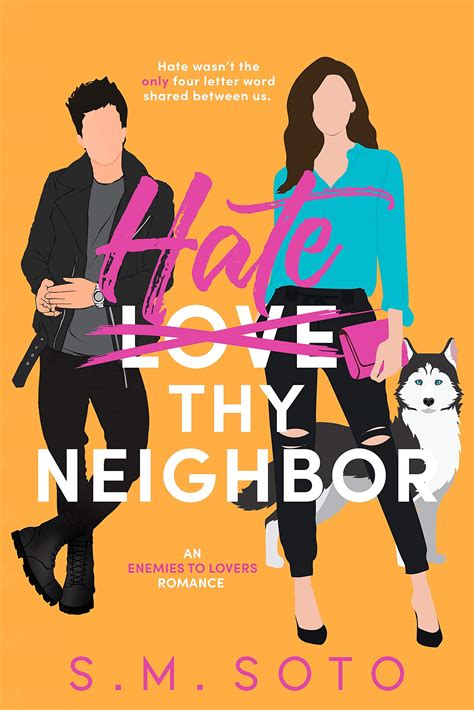 Hate Thy Neighbor By S M Soto Goodreads