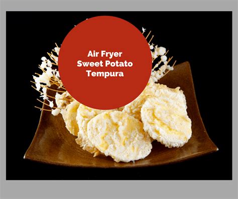 Air Fryer-Sweet Potato Tempura