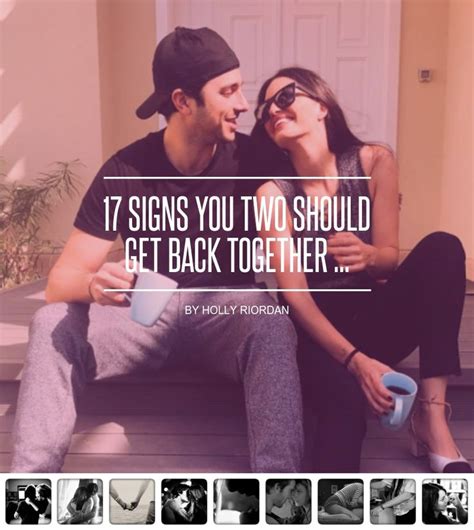 17 Signs ️ You Two Should 💯 Get Back Together 💔💜