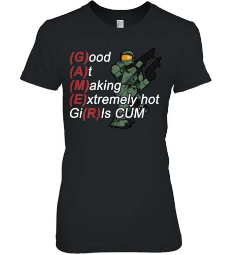 Gamer Good At Making Extremely Hot Girls Cum Shirt Teeherivar